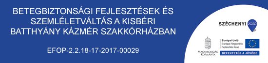 Betegbiztonsági Fejlesztések és szemléletváltás a kisbéri Batthyány Kázmér Szakkórházban